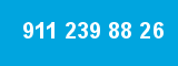 911 239 88 26 911 239 88 26